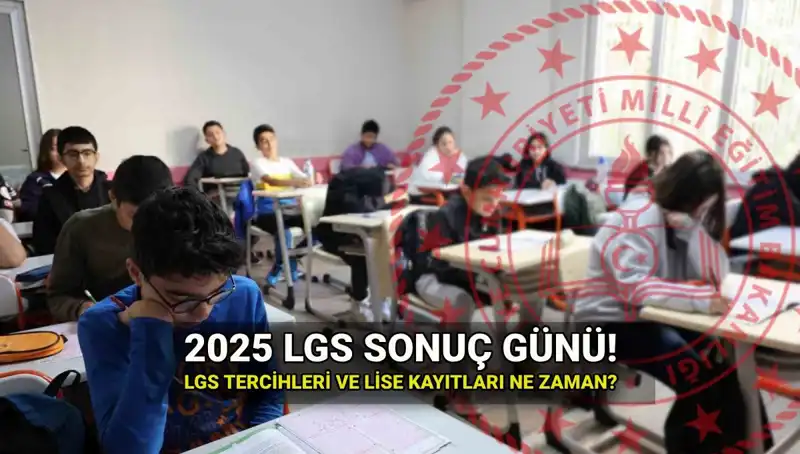 LGS Sonuçları Ne Zaman Açıklanacak? 2025 Tahminleri