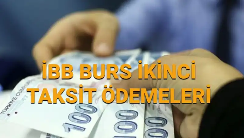 İBB Burs Ödemeleri: 7.500 TL İkinci Taksit Yatırıldı mı?
