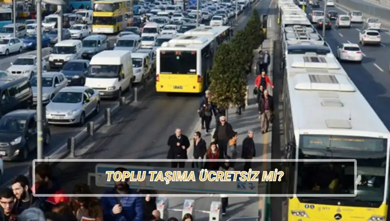 20 Nisan'da Toplu Taşıma Ücretsiz Mi? İşte Detaylar!