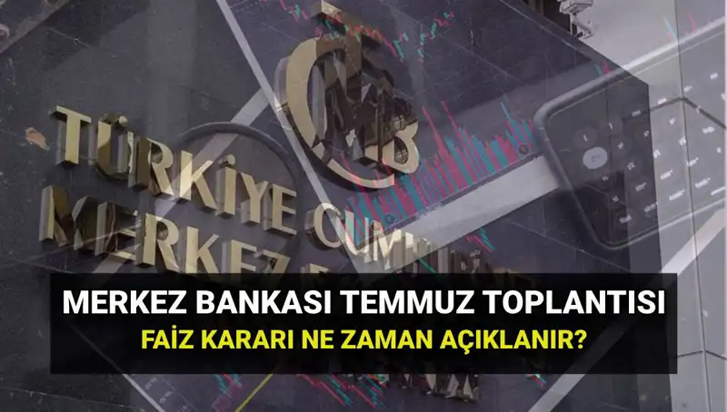 2025’te TCMB PPK Toplantıları: Temmuz Faiz Kararı Ne Zaman Açıklanacak?