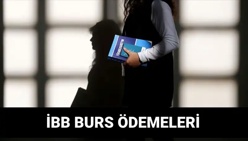 İBB Bursu İkinci Taksit Ödemesi: Ne Zaman Yatacak, Detaylar Burada!