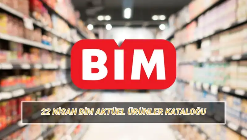 BİM 22 Nisan Aktüel Ürünleriyle İndirim Rüzgarı Estiriyor!