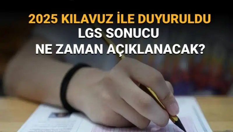 2025 LGS Sınav Sonuçları Ne Zaman Açıklanacak? İşte Detaylar!
