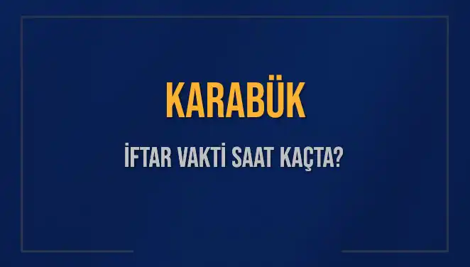 Karabük İftar Vaktinde Hesapları Şaşırtacak Değişiklikler!