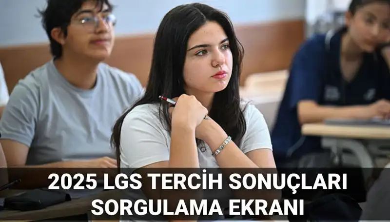 2025 LGS Tercih Sonuçları Ne Zaman Açıklanacak? İşte Tüm Detaylar!