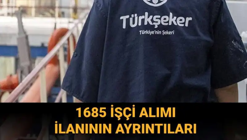 TÜRKŞEKER İşçi Alımı İle Yeni Kariyer Fırsatları Sizi Bekliyor!