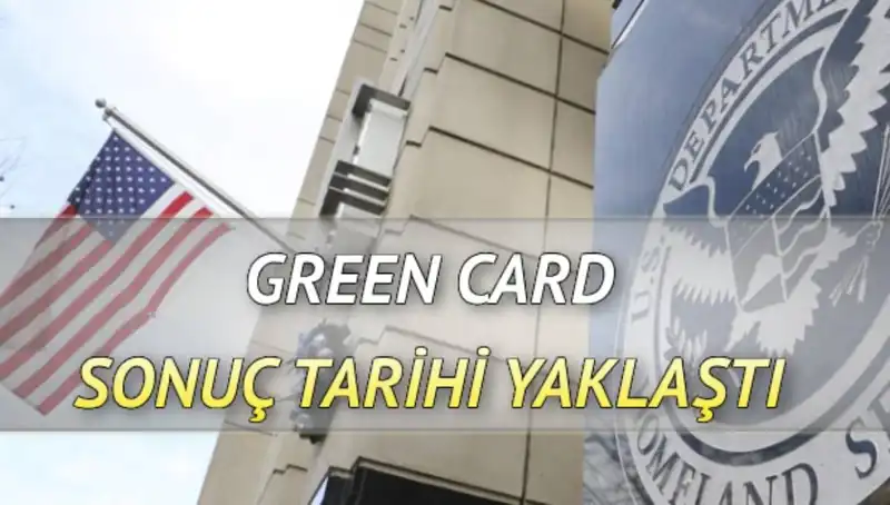 Green Card Sonuçları Açıklanıyor: Şansını Yakala