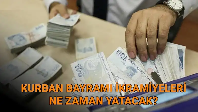 Kurban Bayramı 2025 Emekli İkramiyeleri Ödeme Tarihleri Belli Oldu!