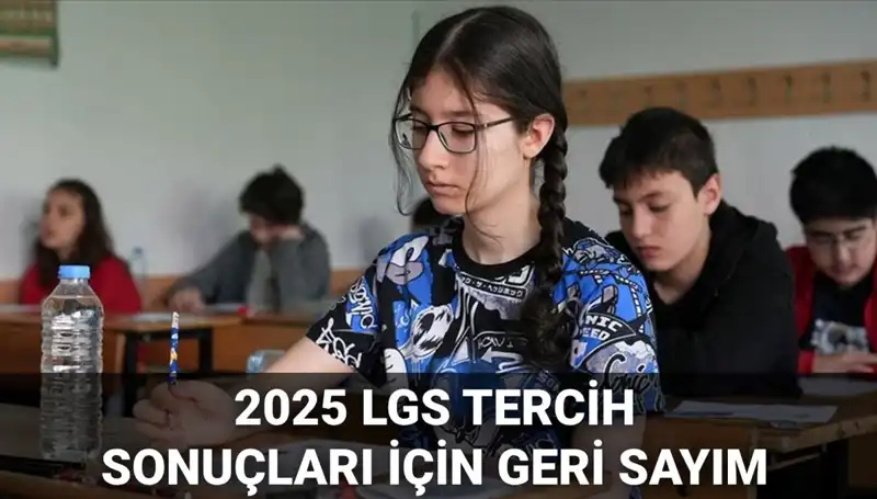 2025 LGS Tercih Sonuçları Açıklandı mı? Nakil Takvimi Detayları!