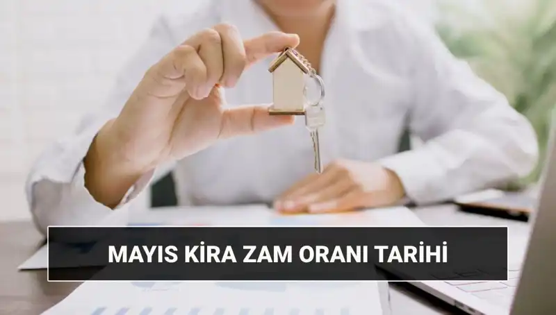 Mayıs 2025’te Kira Zam Oranı Ne Zaman Açıklanacak? Tüm Detaylar Burada!