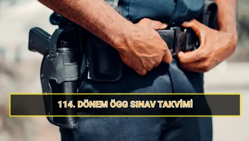 ÖGG 114. Dönem Sınav Tarihleri Açıklandı: Eğitim ve Sonuçlar Hakkında Her Şey!